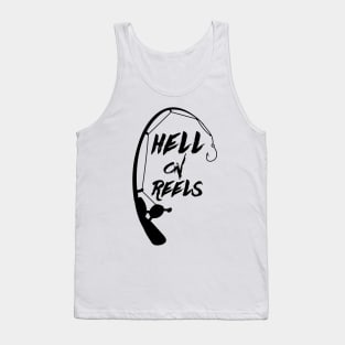 Hell on Reels Funny Fishing Fish Tank Top